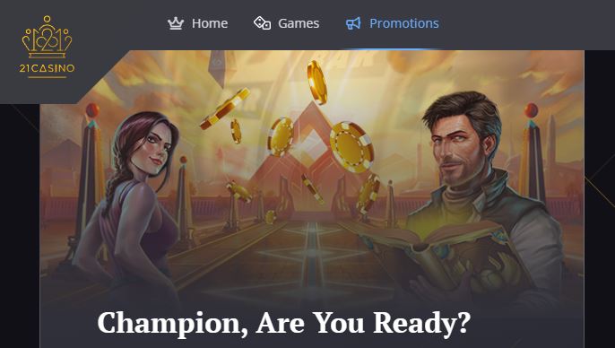 Explore the 21Casino homepage and get ready to win big